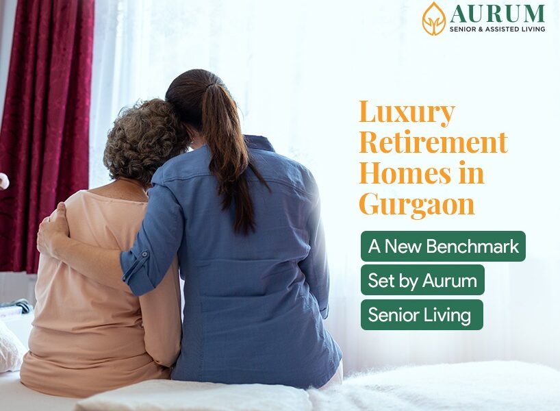 Luxury Retirement Homes in Gurgaon